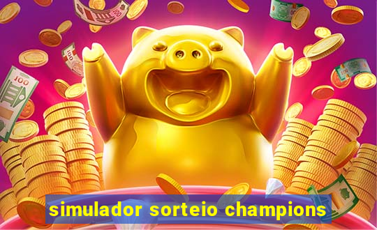 simulador sorteio champions